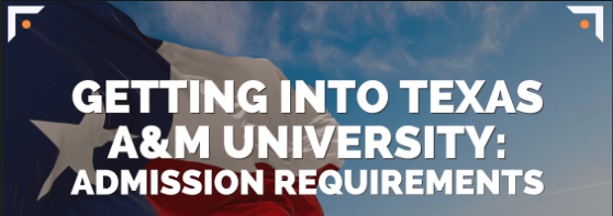 Texas A&M Admission Requirements Out of State